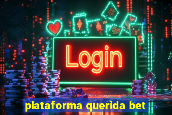 plataforma querida bet